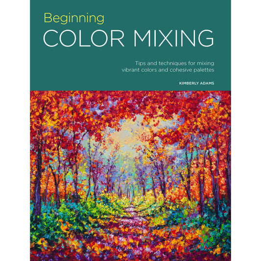 Walter Foster Portfolio Series: Beginning Color Mixing