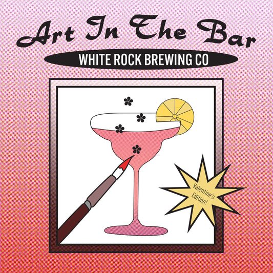 February 10 Make Art in the Bar: VALENTINE'S DAY EDITION!