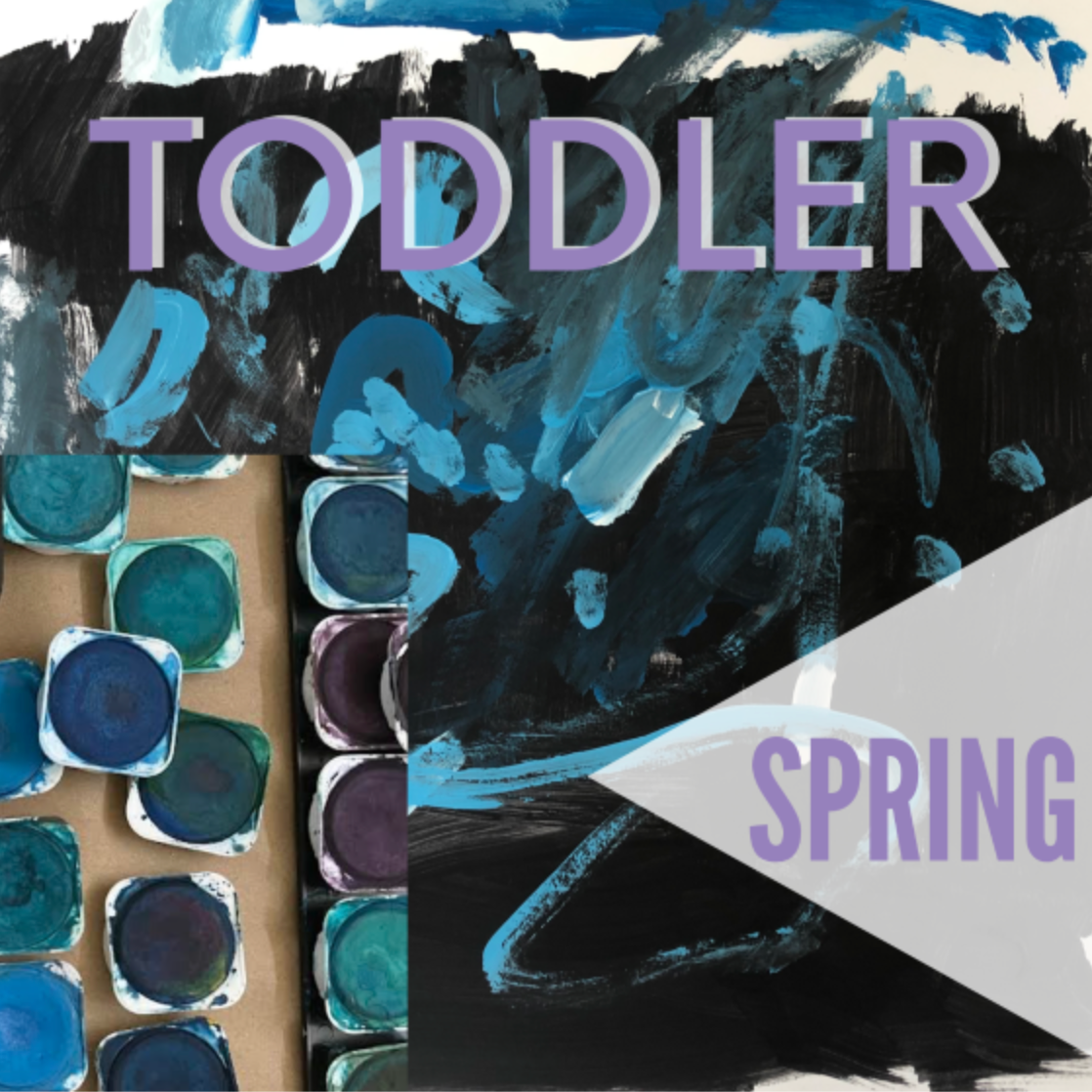 SPRING Semester Toddler Weekly Art (age 2-4)