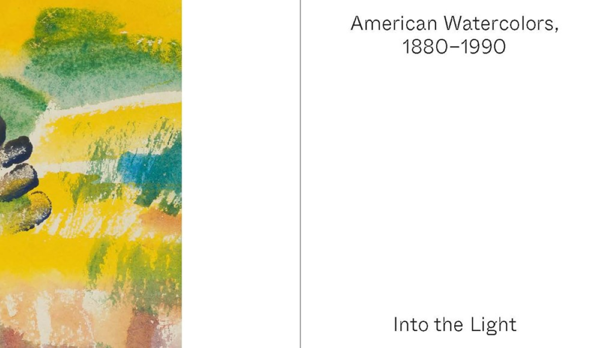 American Watercolors, 1880-1990: Into the Light