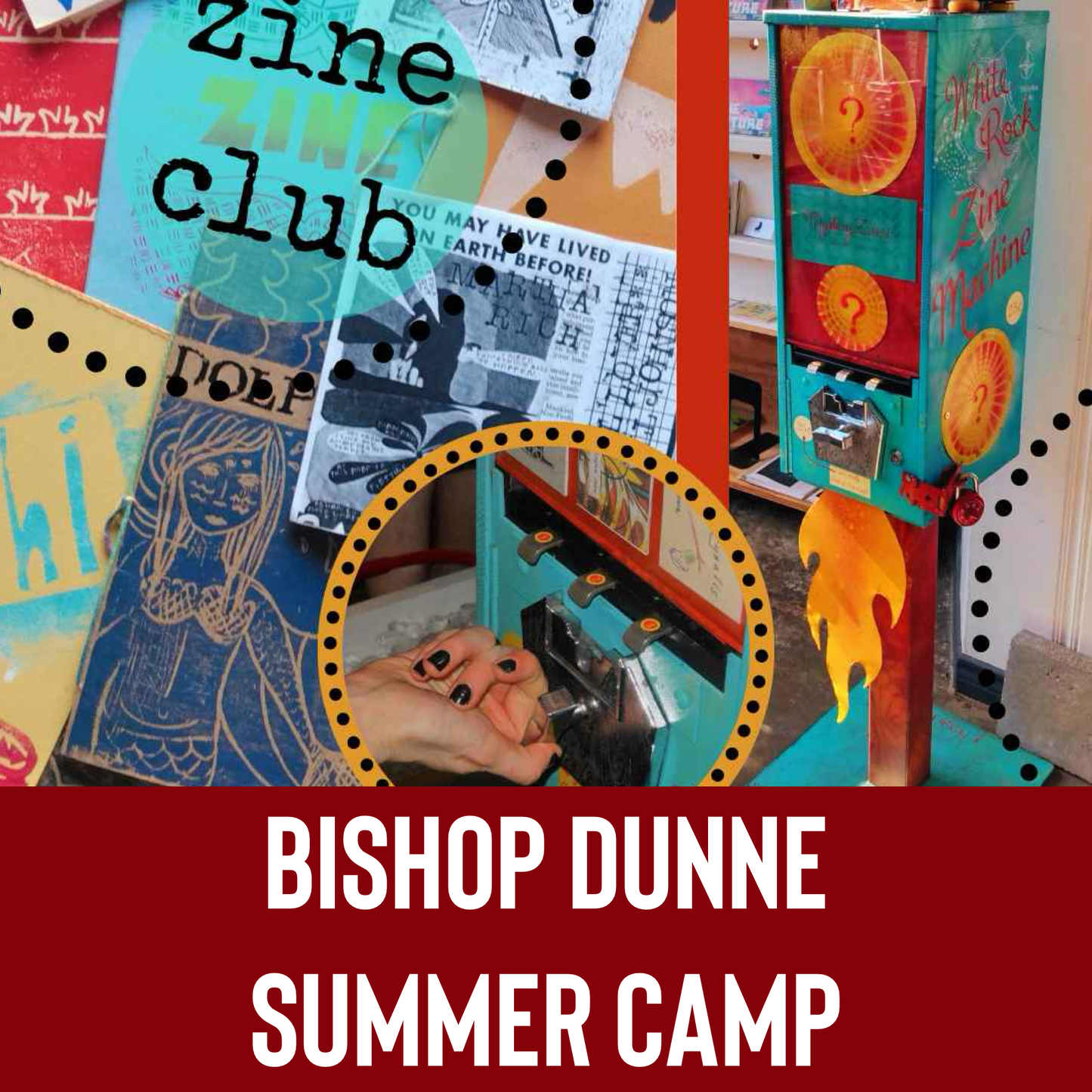 June 24-27  Zine Club Camp: More than graphic novels and comics!